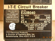 Load image into Gallery viewer, E22B040 ITE 2P 40 AMP BREAKER NEW
